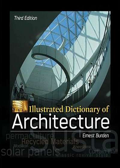 Illustrated Dictionary of Architecture, Third Edition, Paperback