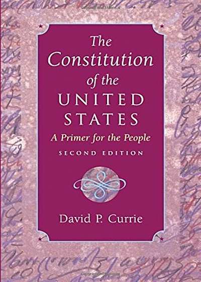 The Constitution of the United States: A Primer for the People, Paperback