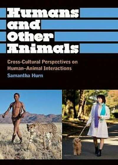 Humans and Other Animals, Paperback