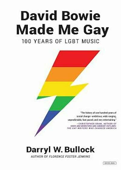 David Bowie Made Me Gay: 100 Years of LGBT Music, Hardcover