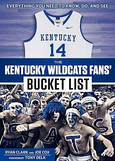 The Kentucky Wildcats Fans' Bucket List, Paperback