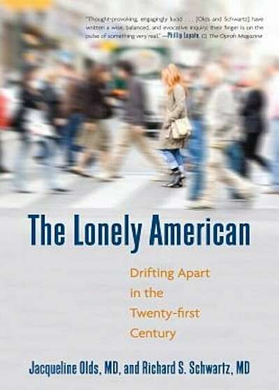 The Lonely American: Drifting Apart in the Twenty-First Century, Paperback