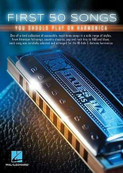 First 50 Songs You Should Play on Harmonica, Paperback