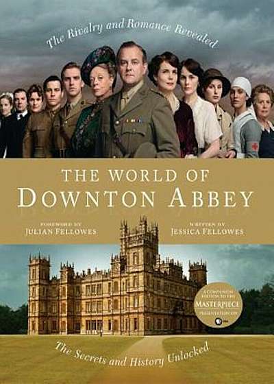 The World of Downton Abbey, Hardcover