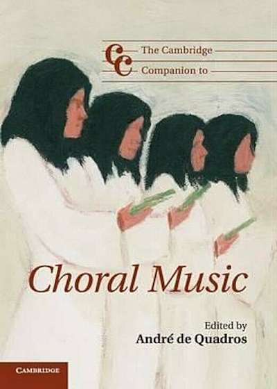 Cambridge Companion to Choral Music, Paperback