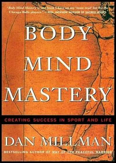 Body Mind Mastery: Training for Sport and Life, Paperback