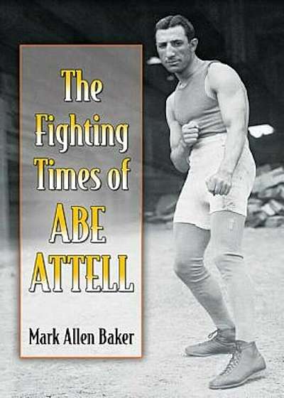 The Fighting Times of Abe Attell, Paperback
