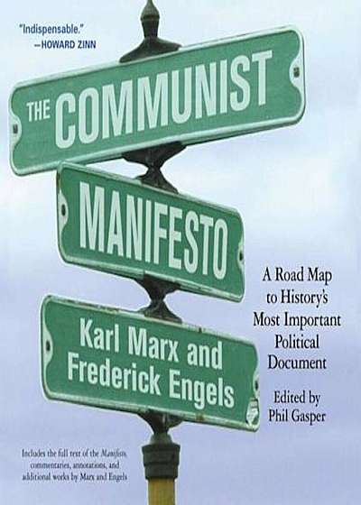 The Communist Manifesto: A Road Map to History's Most Important Political Document, Paperback
