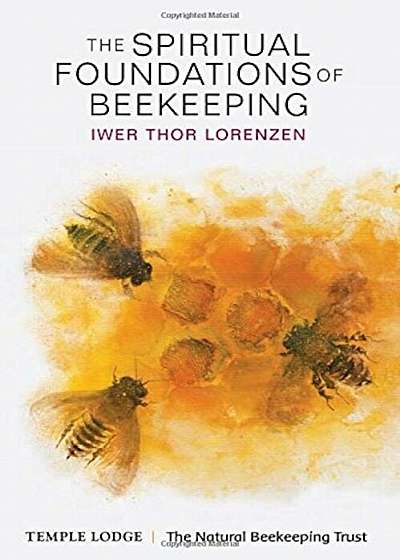 The Spiritual Foundations of Beekeeping, Paperback