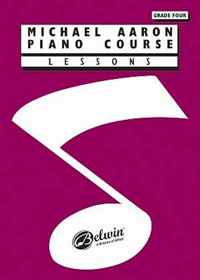Michael Aaron Piano Course Lessons: Grade 4, Paperback