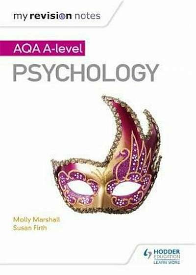 My Revision Notes: AQA A Level Psychology, Paperback
