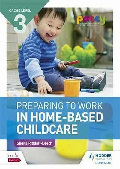 CACHE Level 3 Preparing to Work in Home-based Childcare, Paperback