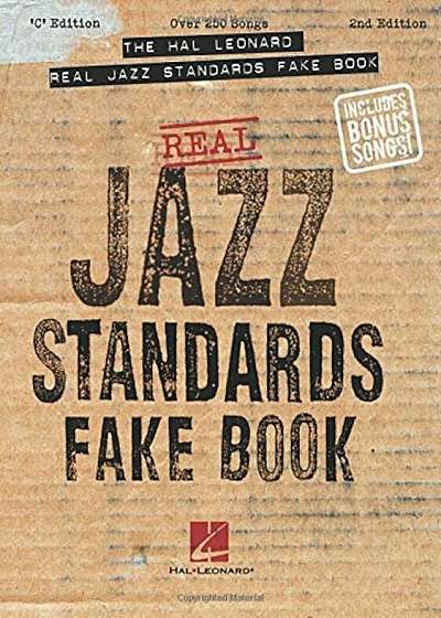 The Hal Leonard Real Jazz Standards Fake Book: C Edition, Paperback