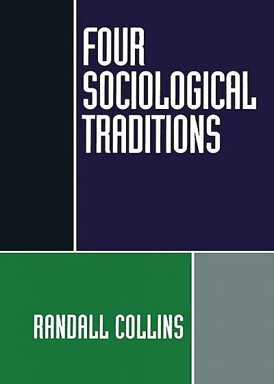 Four Sociological Traditions, Paperback