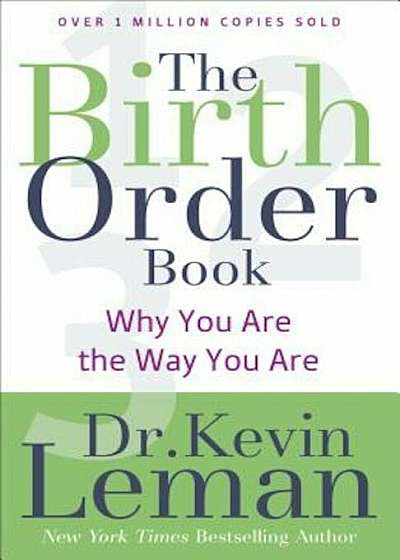 The Birth Order Book: Why You Are the Way You Are, Paperback