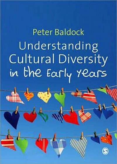 Understanding Cultural Diversity in the Early Years, Paperback