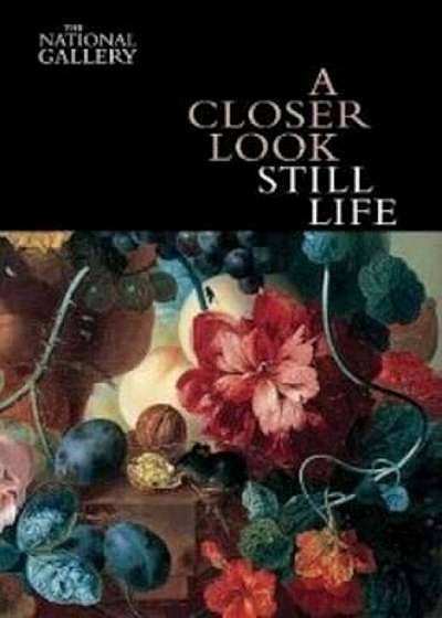 Closer Look. Still Life, Paperback