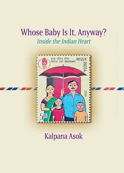 Whose Baby Is It, Anyway': Inside the Indian Heart, Paperback