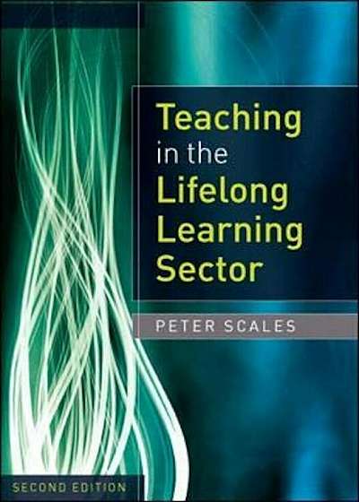 Teaching in the Lifelong Learning Sector, Paperback