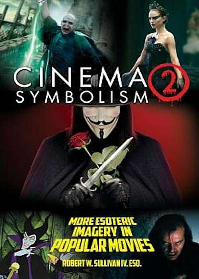 Cinema Symbolism 2: More Esoteric Imagery in Popular Movies, Paperback