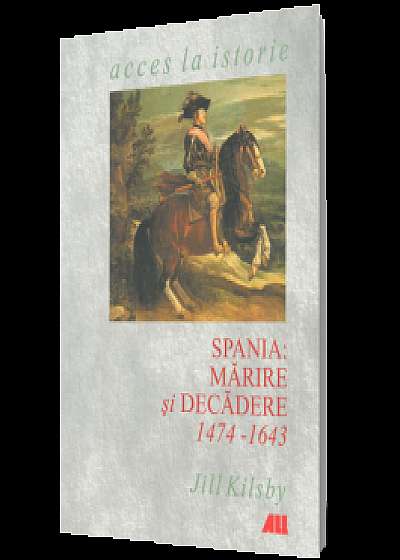 Spania: mărire şi decădere, 1474-1643