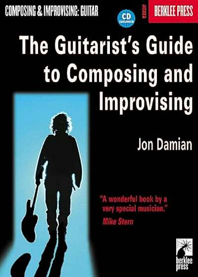 The Guitarist's Guide to Composing and Improvising, Paperback
