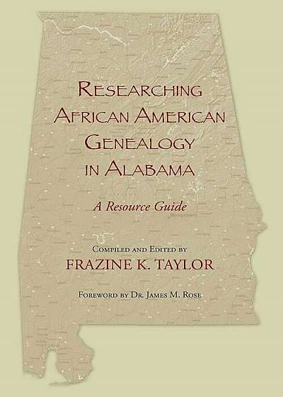Researching African American Genealogy in Alabama, Paperback