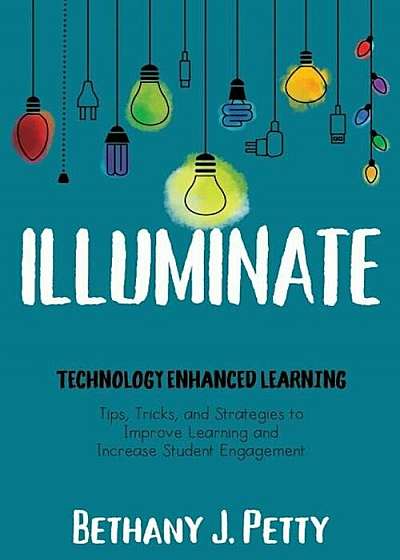 Illuminate: Technology Enhanced Learning, Paperback