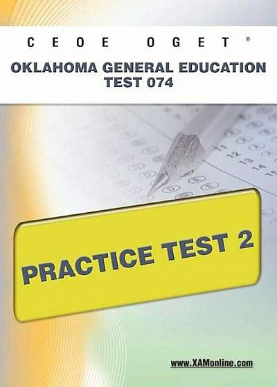 Ceoe Oget Oklahoma General Education Test 074 Practice Test 2, Paperback