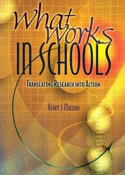 What Works in Schools: Translating Research Into Action, Paperback