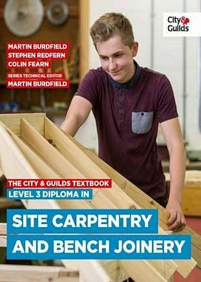City & Guilds Textbook: Level 3 Diploma in Site Carpentry &, Paperback