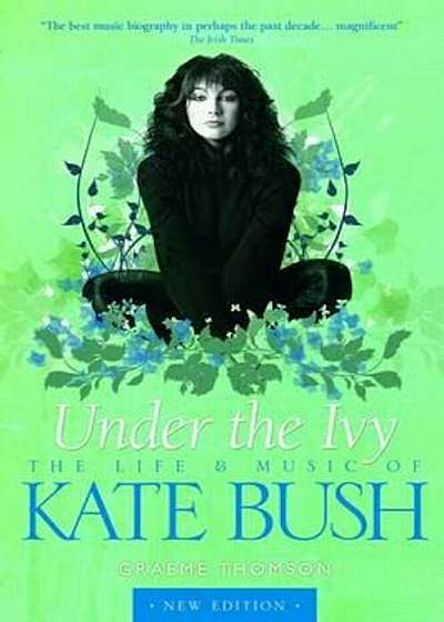 Kate Bush: Under the Ivy, Paperback