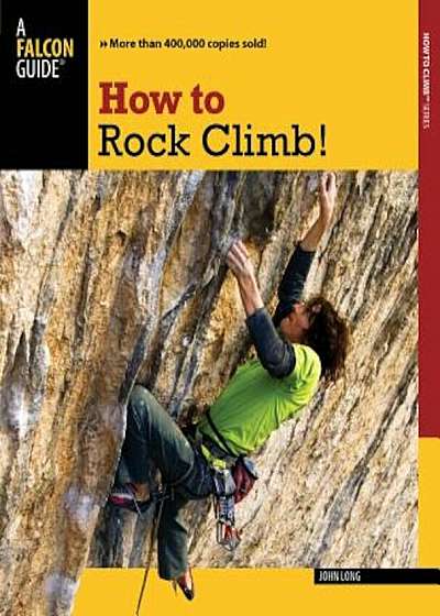 How to Rock Climb!, Paperback