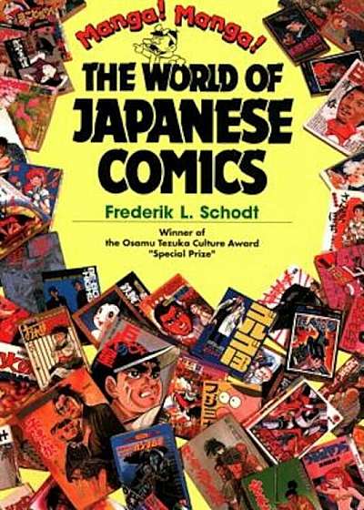 Manga! Manga!: The World of Japanese Comics, Paperback