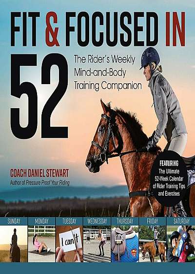 Fit & Focused in 52: The Rider's Weekly Mind-And-Body Training Companion, Paperback