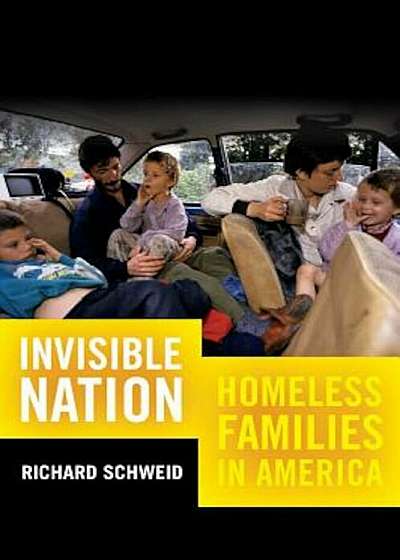 Invisible Nation: Homeless Families in America, Paperback