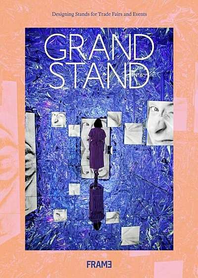 Grand Stand 6: Designing Stands for Trade Fairs and Events, Hardcover