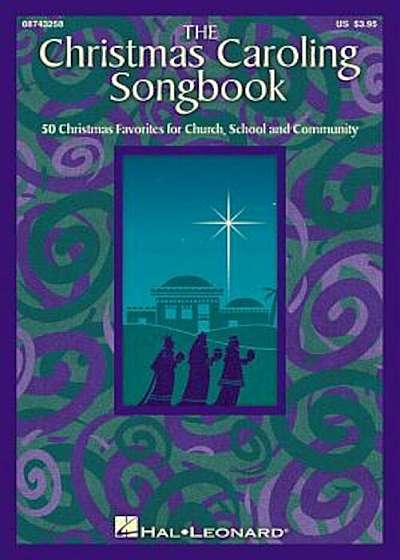 The Christmas Caroling Songbook: Satb Collection, Paperback
