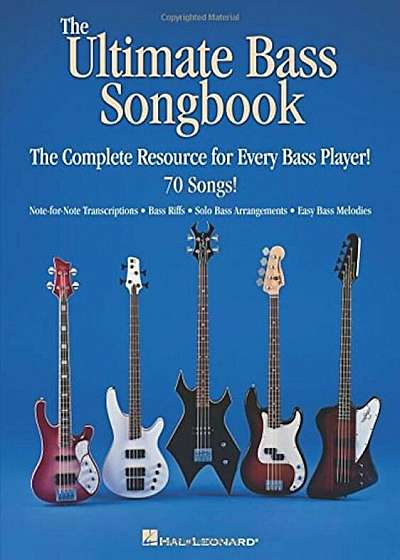 The Ultimate Bass Songbook: The Complete Resource for Every Bass Player!, Paperback