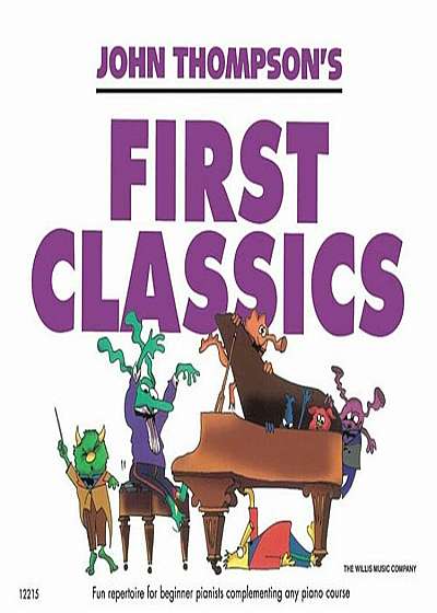 John Thompson's First Classics: Later Elementary Level, Paperback