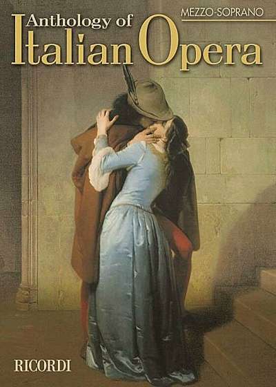 Anthology of Italian Opera: Mezzo-Soprano, Paperback