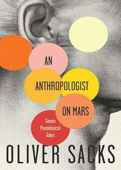 An Anthropologist on Mars: Seven Paradoxical Tales, Paperback