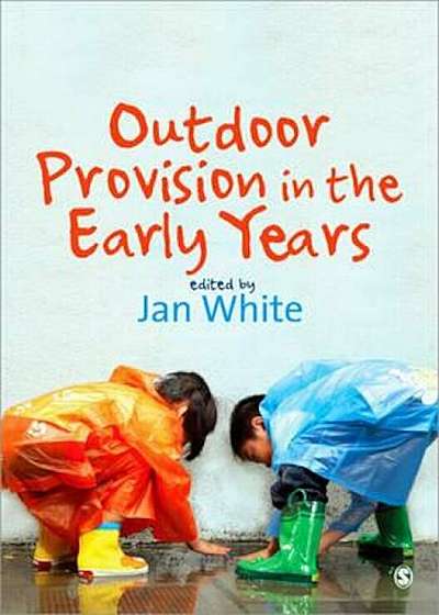 Outdoor Provision in the Early Years, Paperback