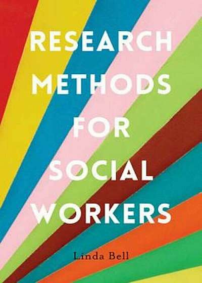 Research Methods for Social Workers, Paperback
