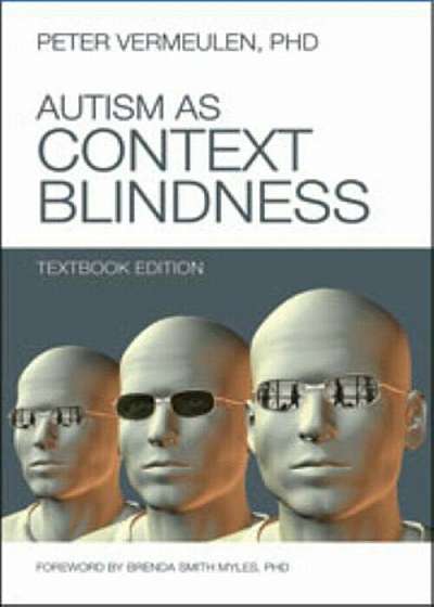 Autism as Context Blindness, Paperback