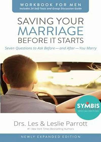 Saving Your Marriage Before It Starts Workbook for Men: Seven Questions to Ask Before---And After---You Marry, Paperback