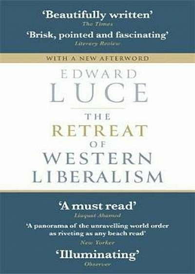 Retreat of Western Liberalism, Paperback