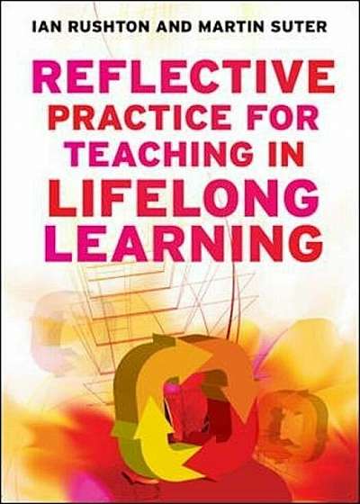 Reflective Practice for Teaching in Lifelong Learning, Paperback