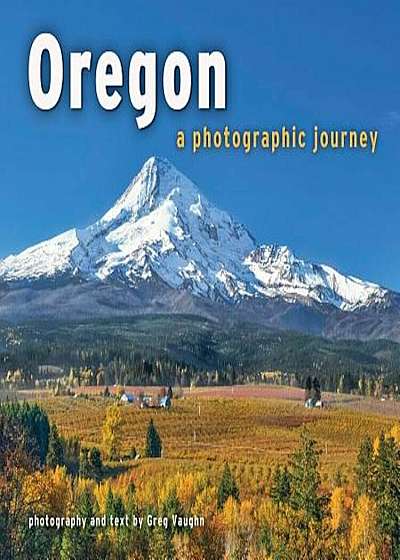 Oregon: A Photographic Journey, Paperback