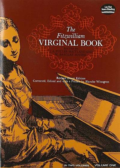 The Fitzwilliam Virginal Book, Volume One, Paperback